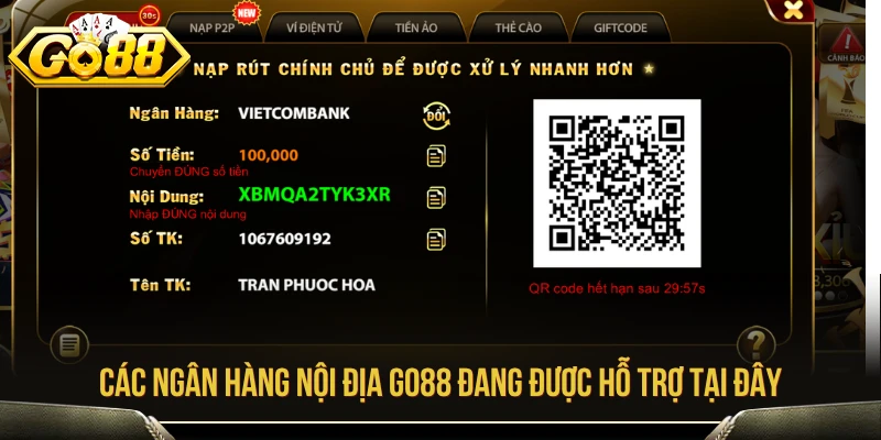 Các ngân hàng nội địa có thể được hỗ trợ khi nạp tiền GO88